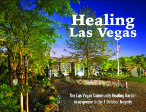 Cover image for Healing Las Vegas (2019), a book of photos and oral histories collected by UNLV about the 1 October and the subsequent creation of the Healing Garden in Downtown Las Vegas.